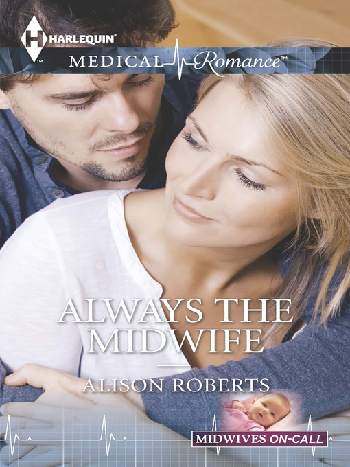 Title details for Always the Midwife by Alison Roberts - Wait list